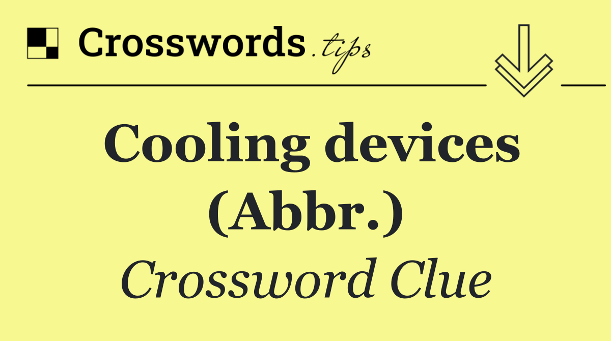 Cooling devices (Abbr.)