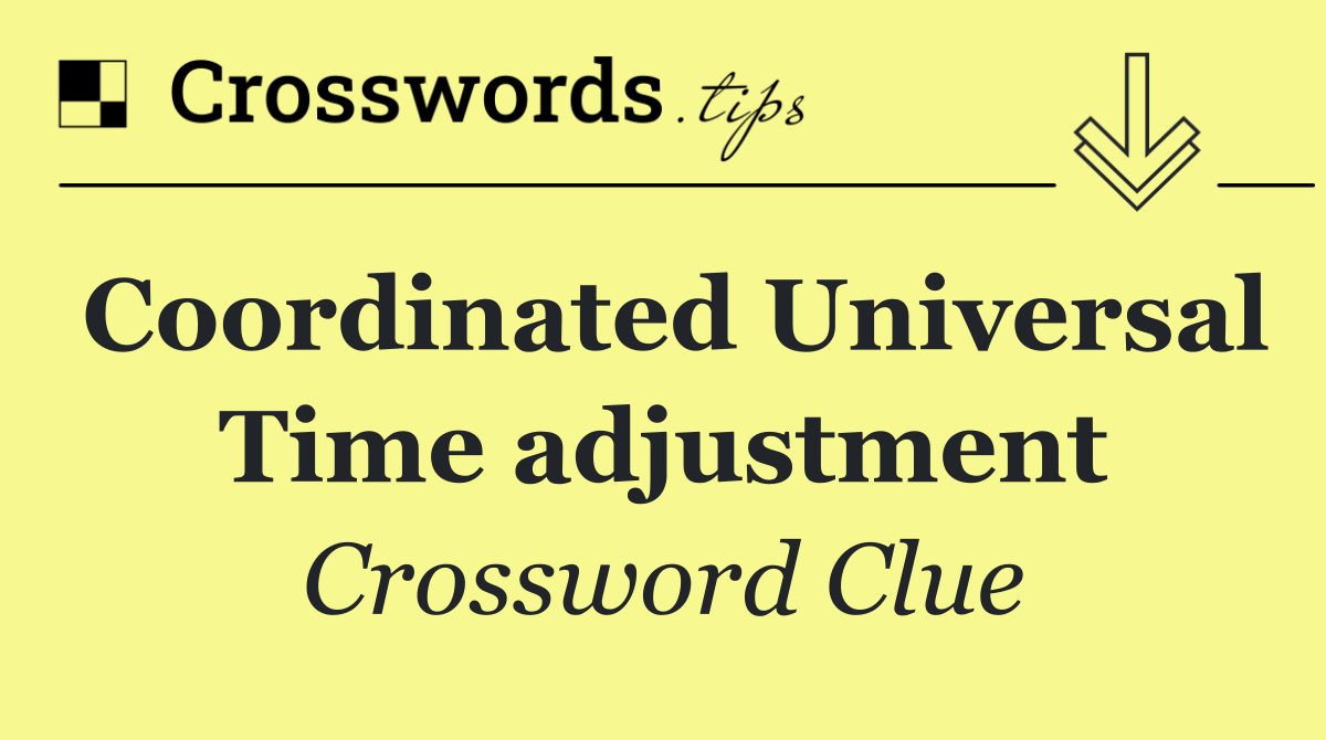 Coordinated Universal Time adjustment