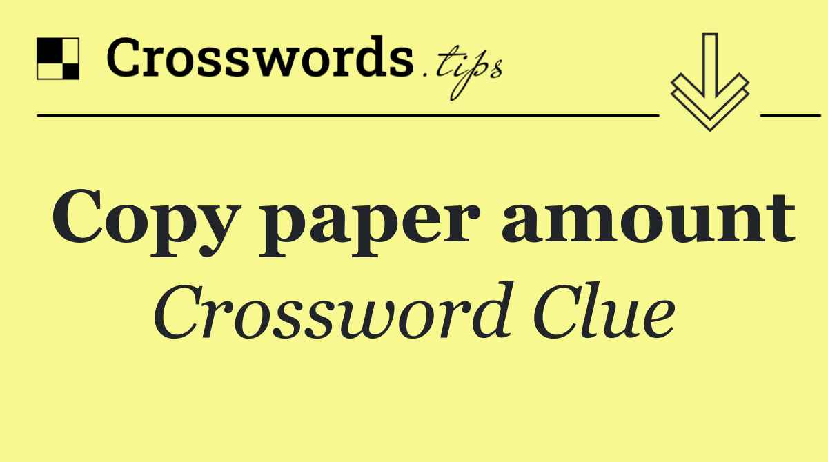 Copy paper amount