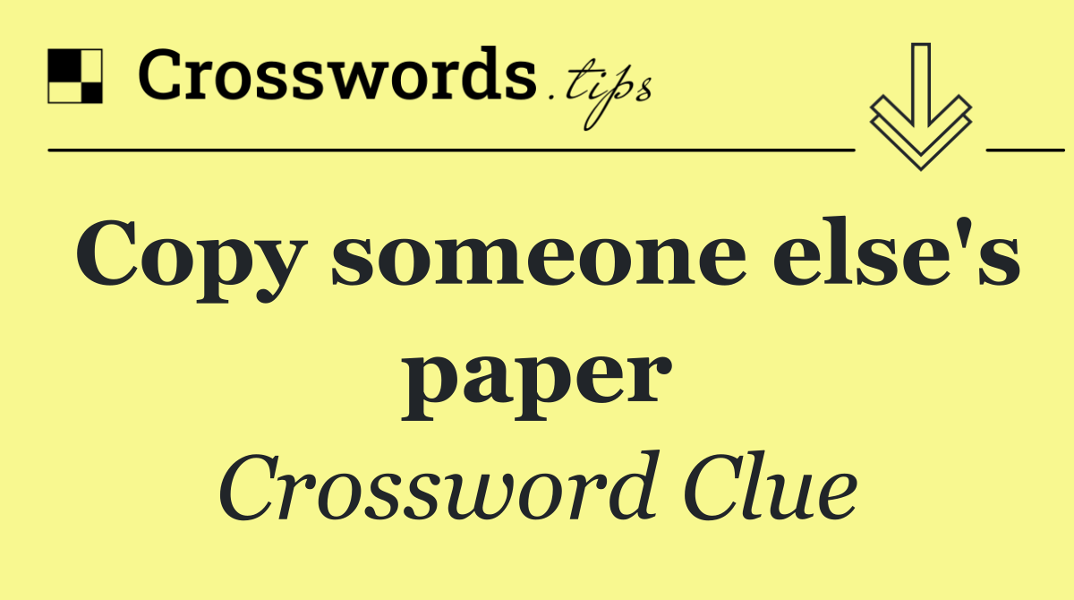 Copy someone else's paper