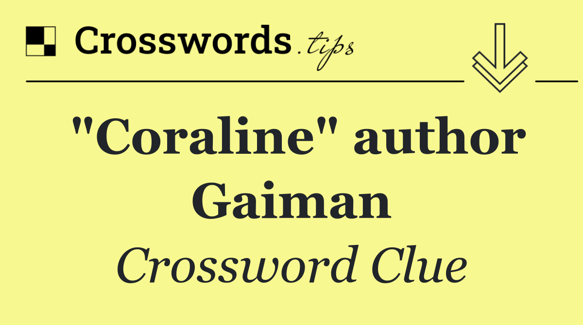 "Coraline" author Gaiman