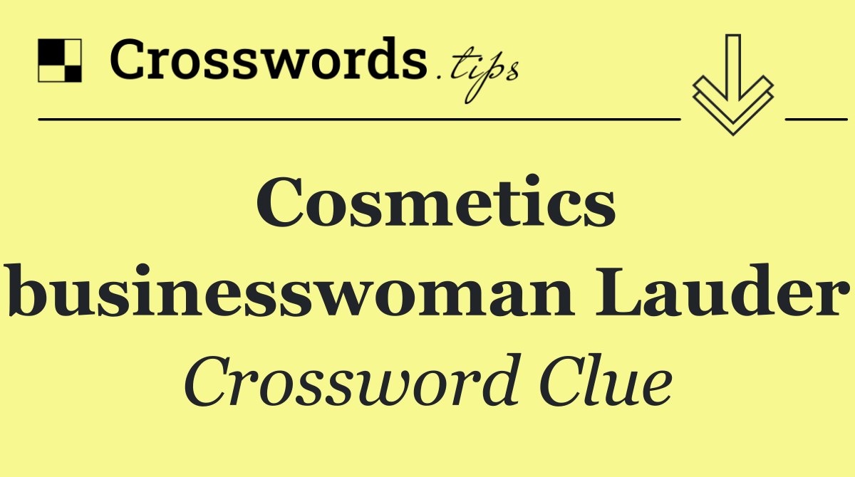 Cosmetics businesswoman Lauder