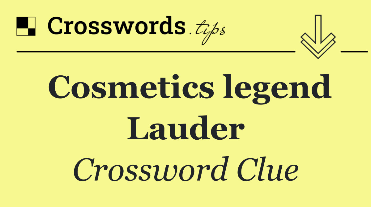 Cosmetics legend Lauder