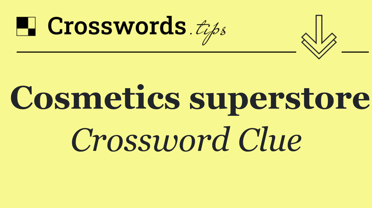 Cosmetics superstore