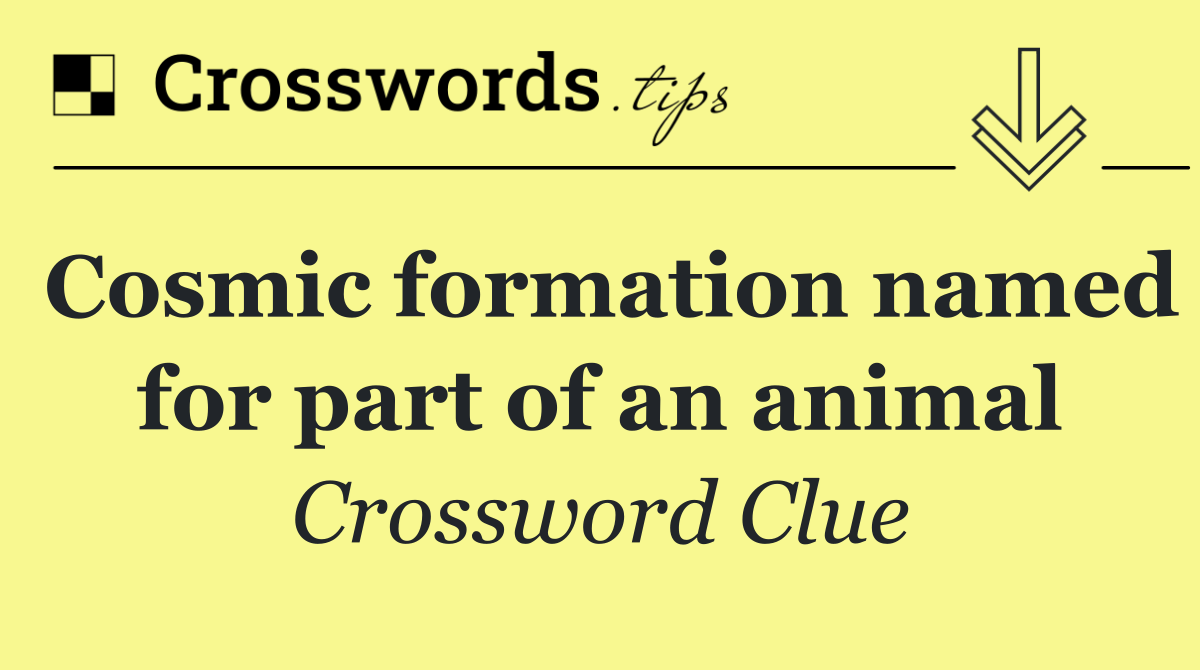Cosmic formation named for part of an animal