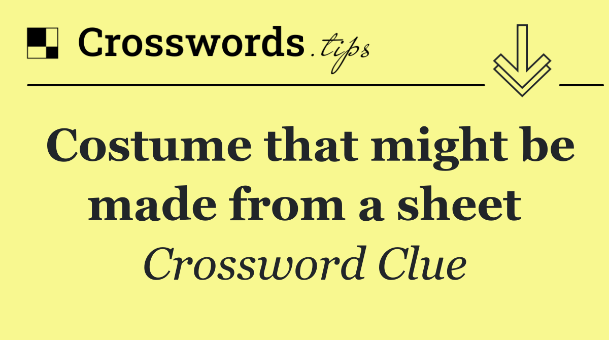 Costume that might be made from a sheet