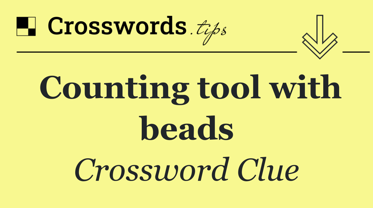 Counting tool with beads