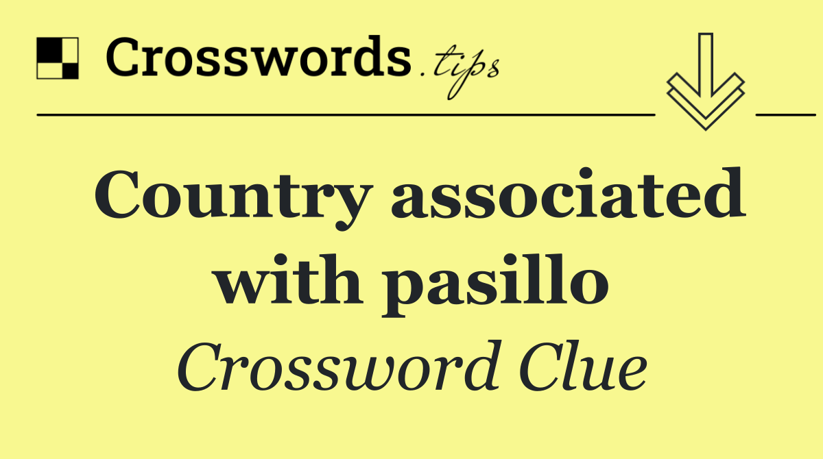 Country associated with pasillo