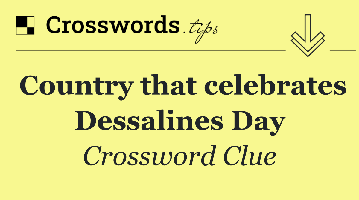 Country that celebrates Dessalines Day