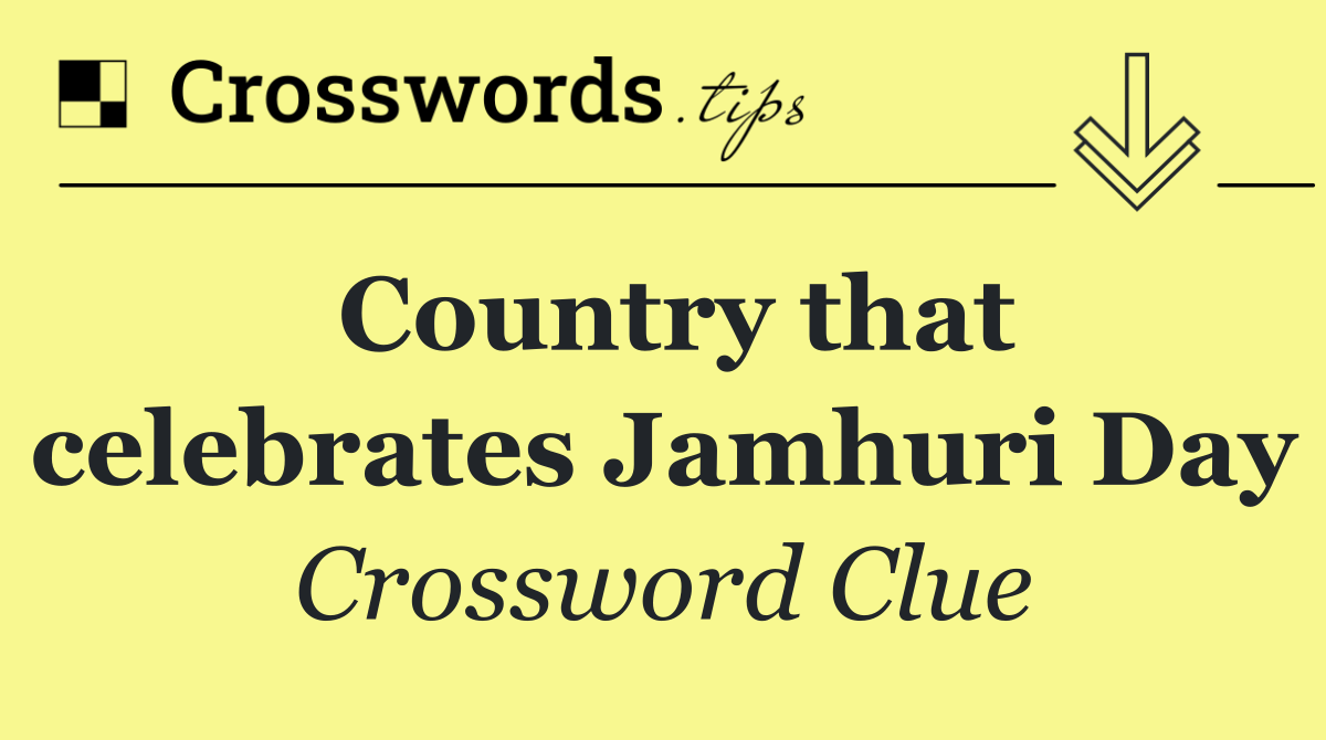 Country that celebrates Jamhuri Day
