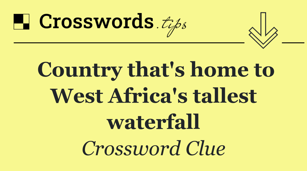 Country that's home to West Africa's tallest waterfall