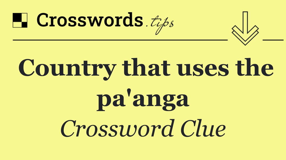 Country that uses the pa'anga