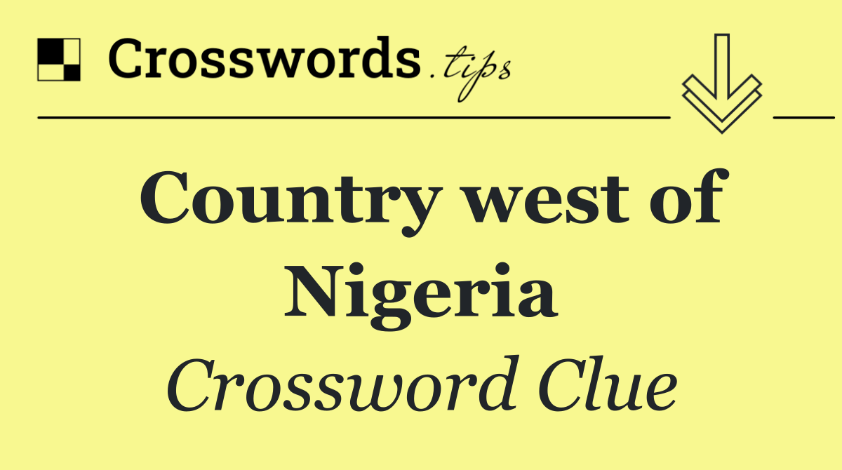 Country west of Nigeria