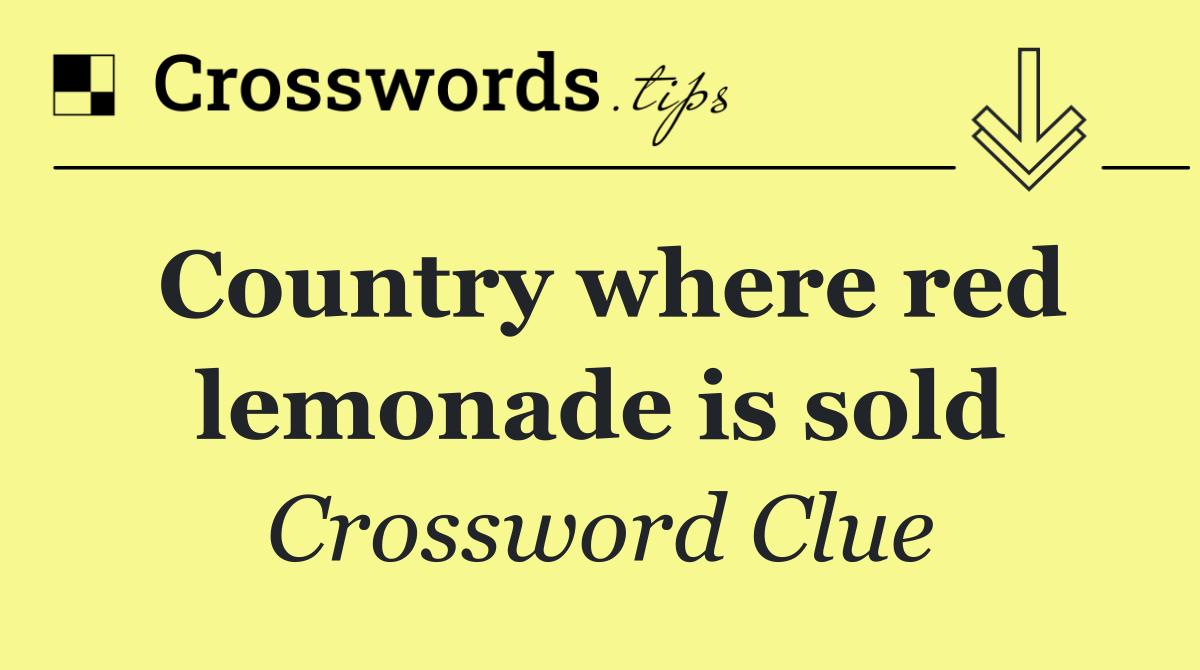 Country where red lemonade is sold