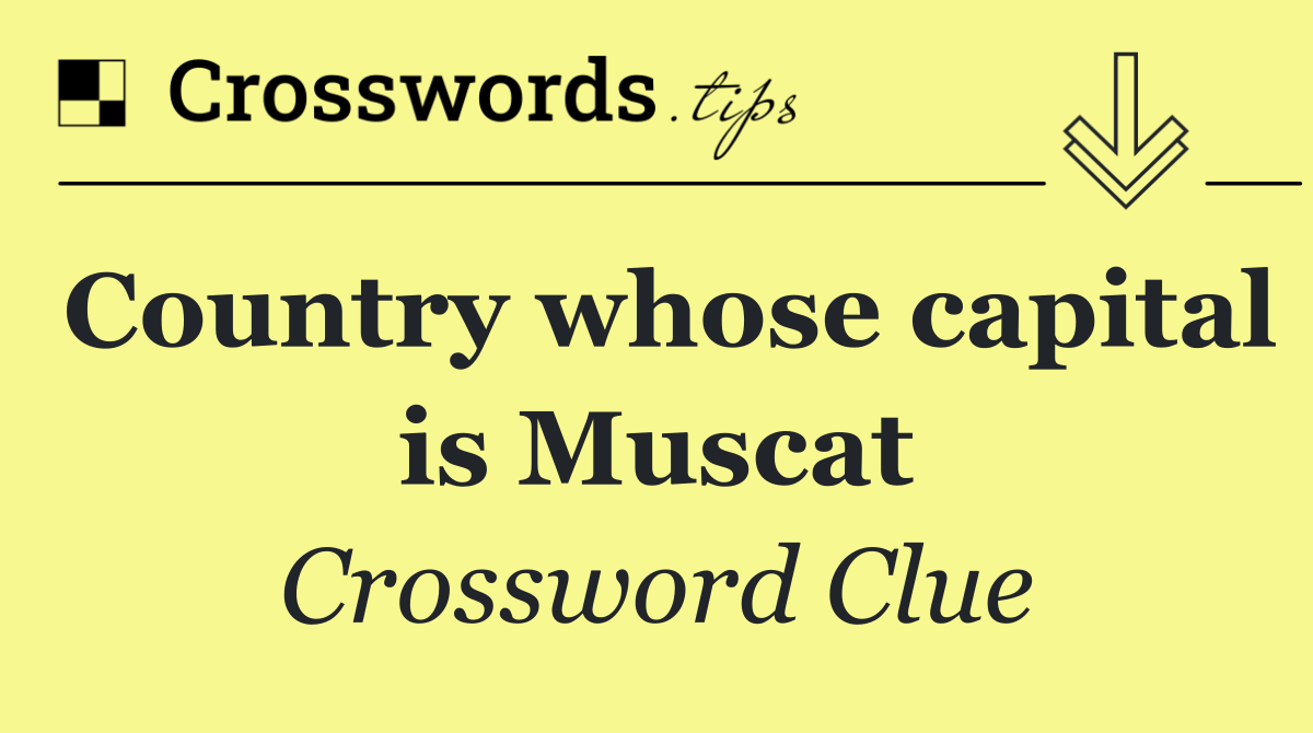 Country whose capital is Muscat
