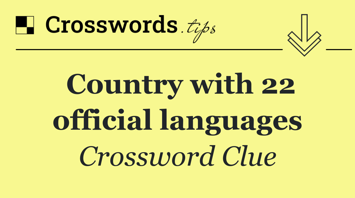 Country with 22 official languages