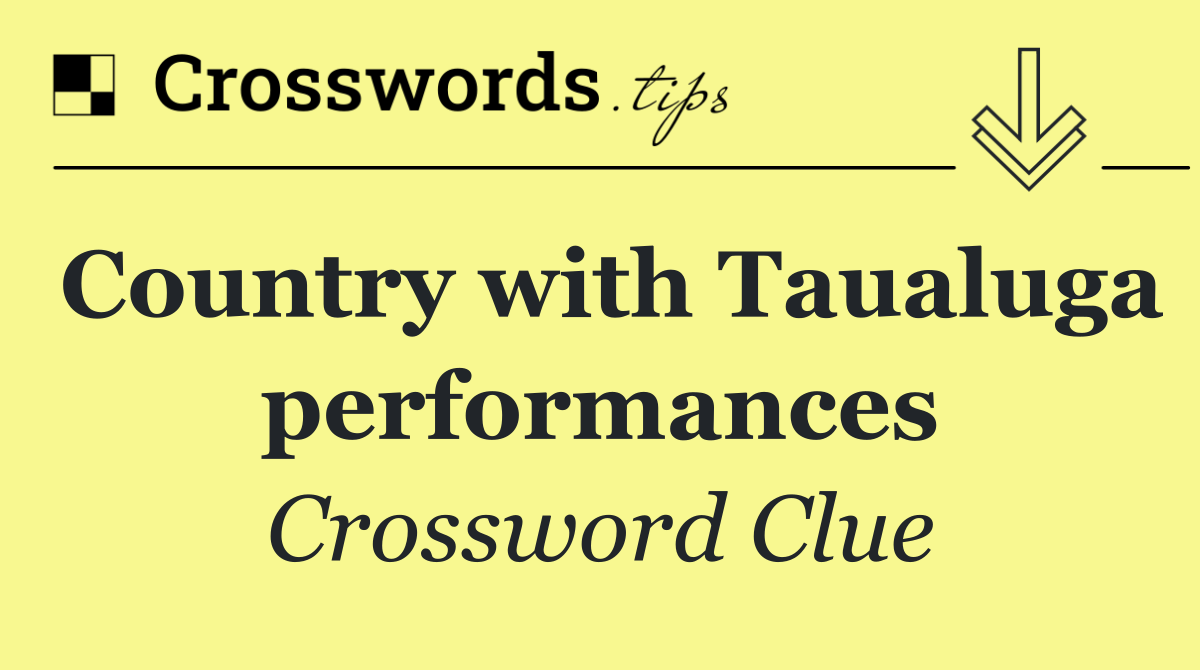 Country with Taualuga performances