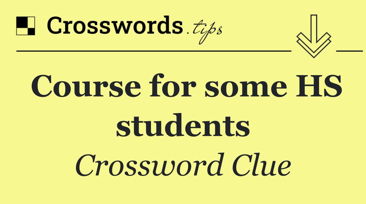 Course for some HS students