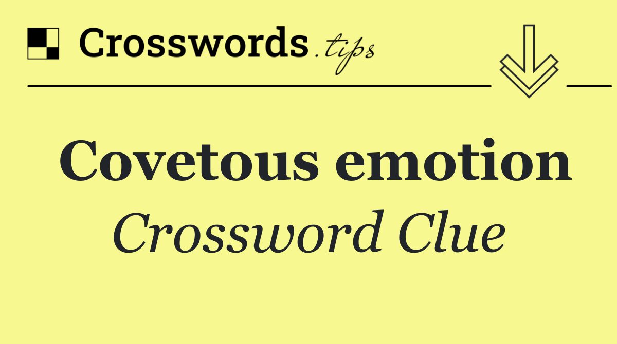 Covetous emotion