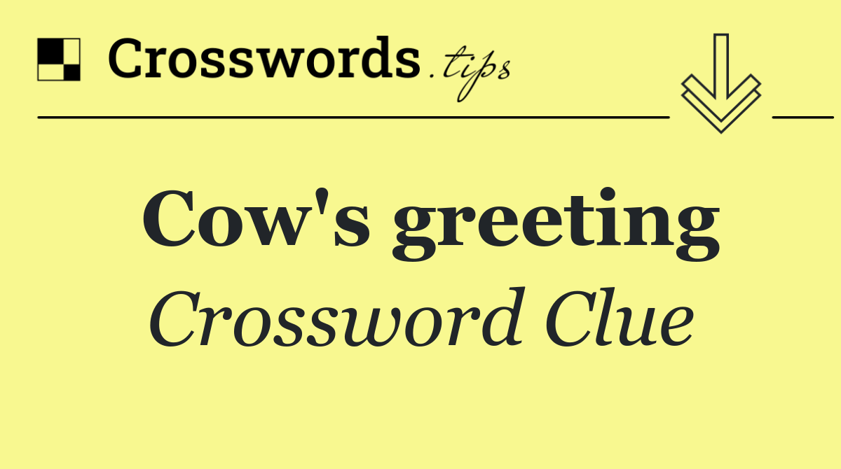 Cow's greeting