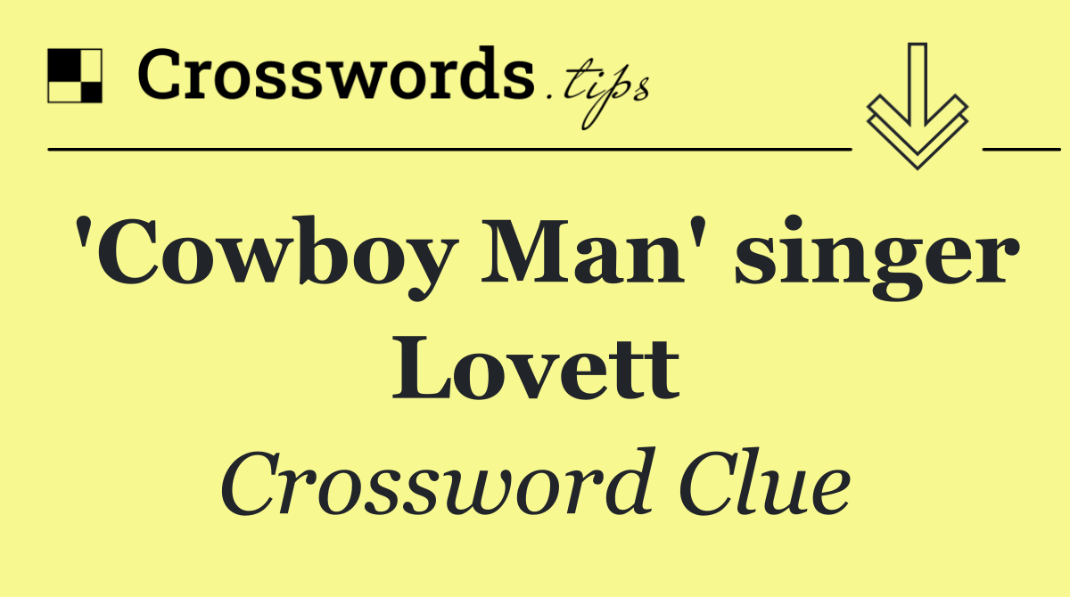'Cowboy Man' singer Lovett
