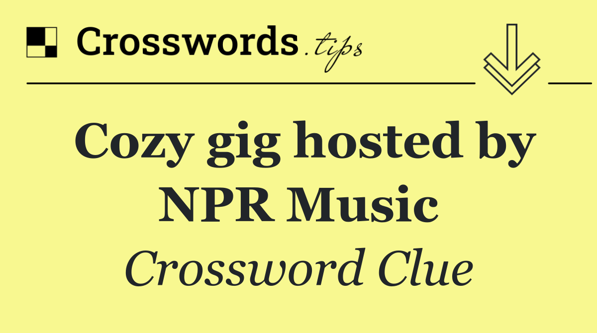 Cozy gig hosted by NPR Music