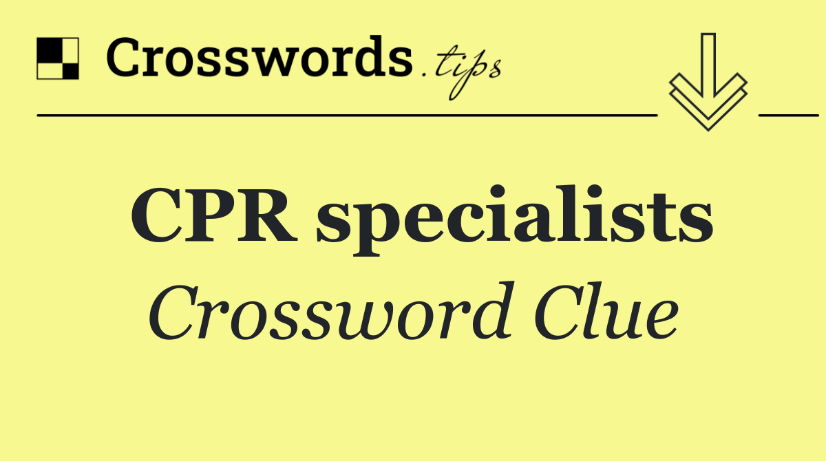 CPR specialists