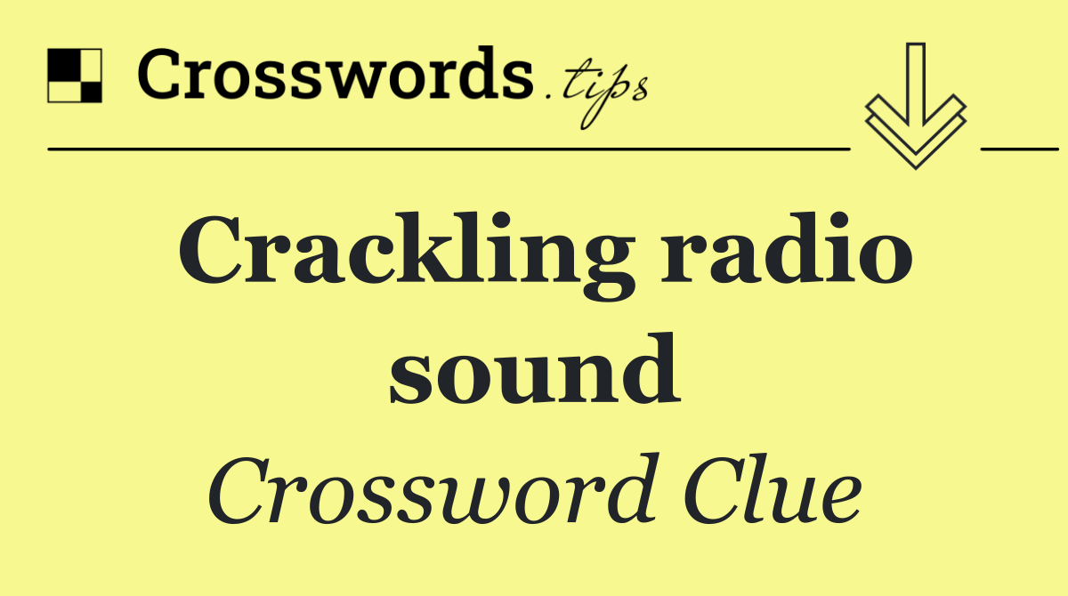 Crackling radio sound