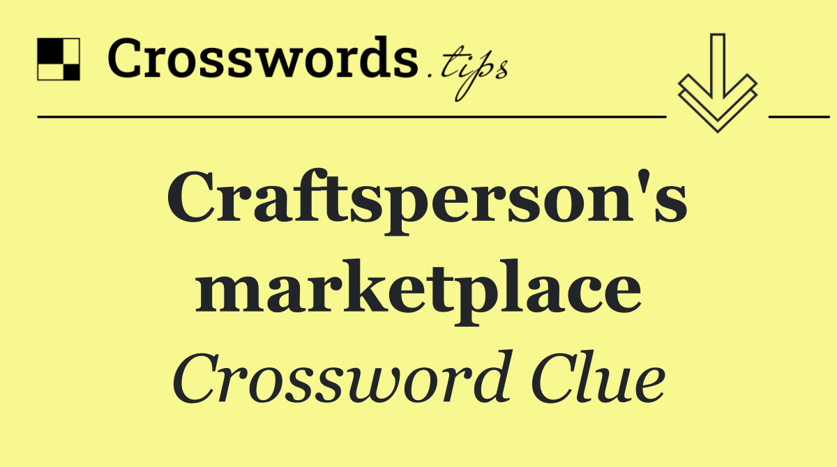 Craftsperson's marketplace