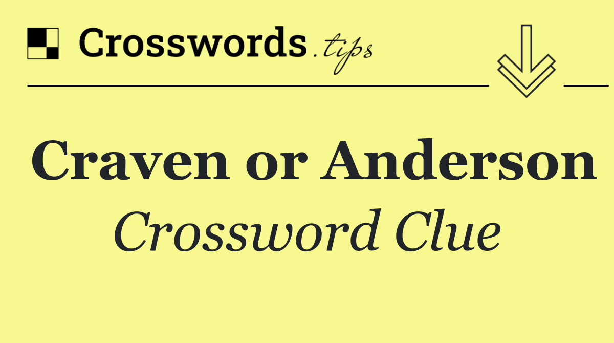 Craven or Anderson