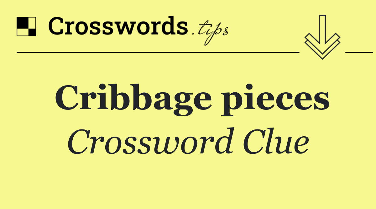 Cribbage pieces