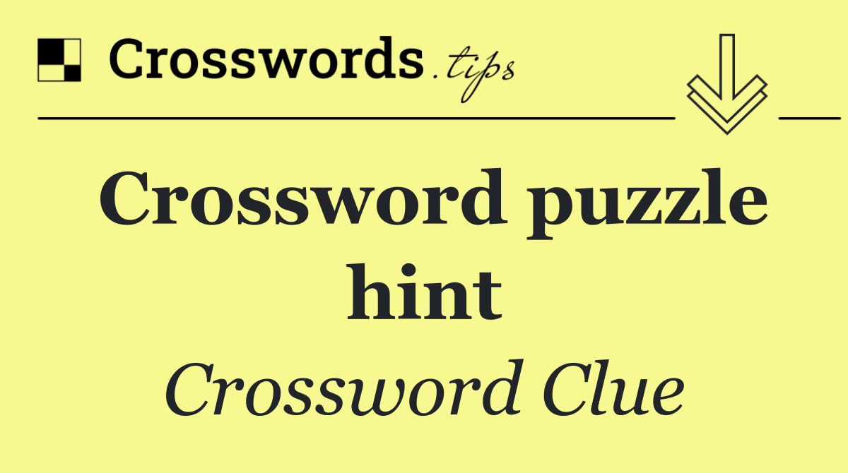 Crossword puzzle hint