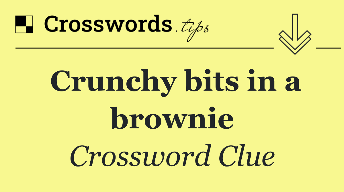 Crunchy bits in a brownie