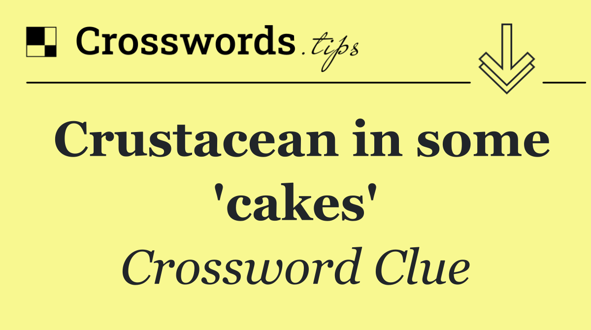 Crustacean in some 'cakes'