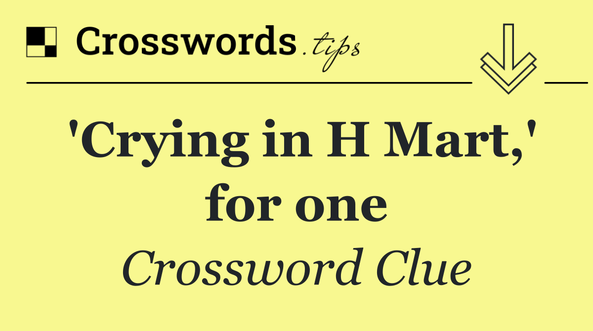 'Crying in H Mart,' for one