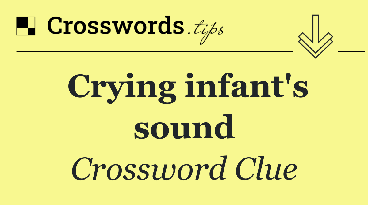 Crying infant's sound