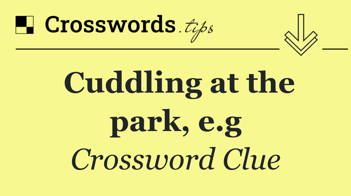 Cuddling at the park, e.g