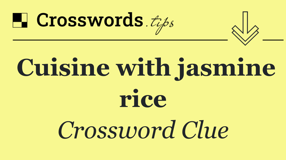Cuisine with jasmine rice