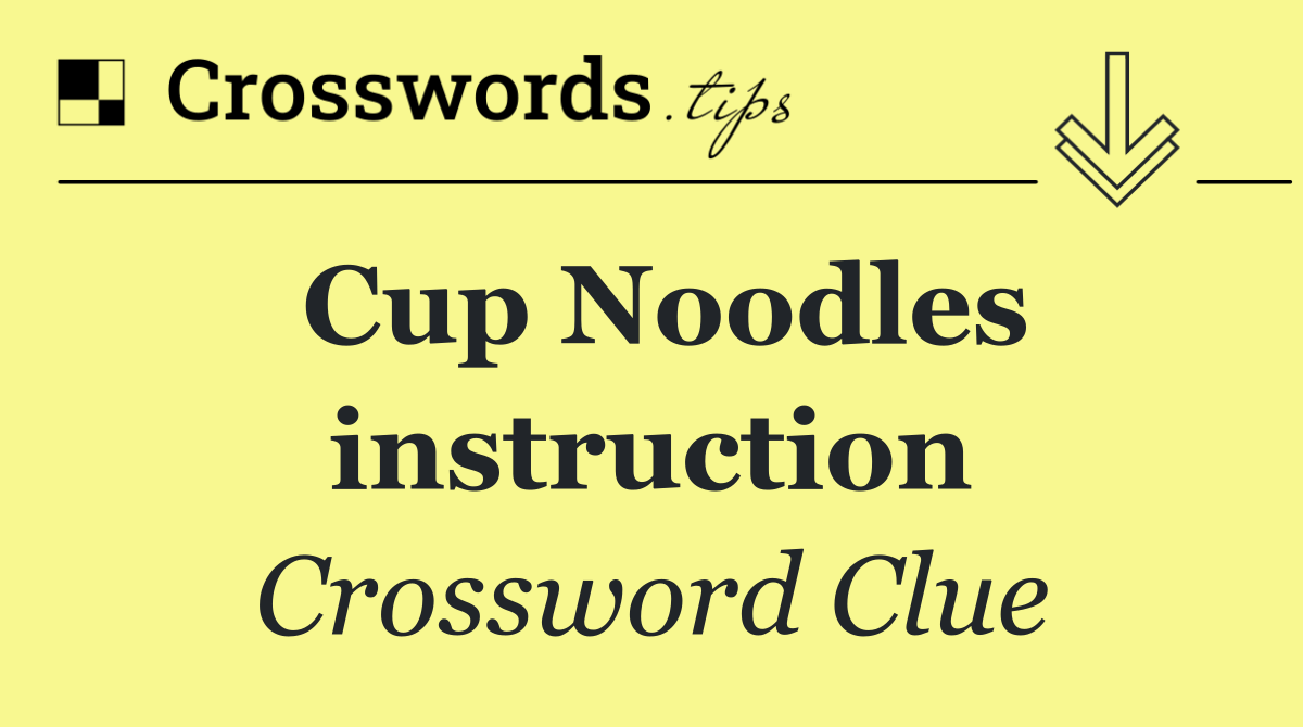 Cup Noodles instruction