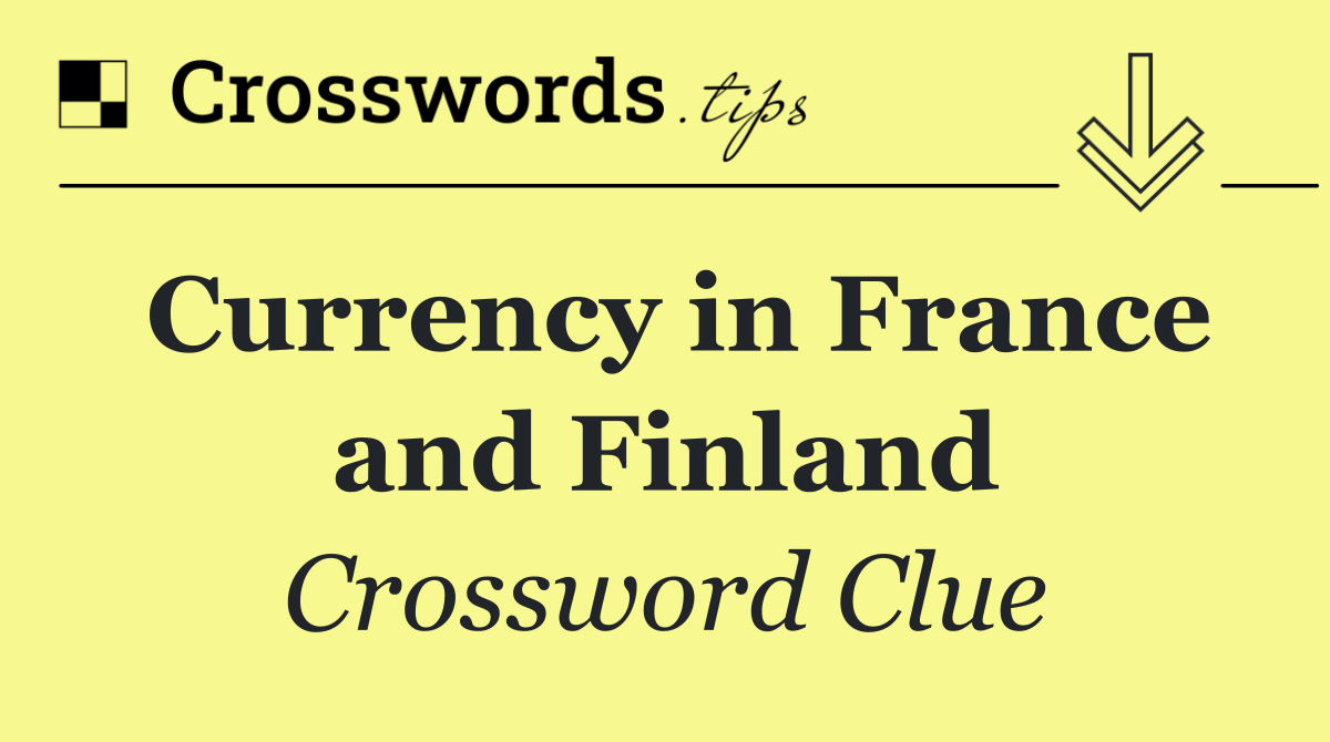 Currency in France and Finland