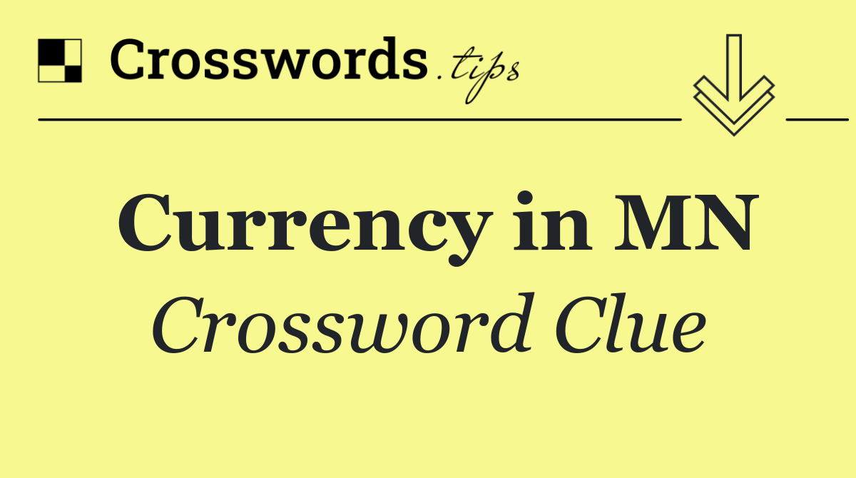 Currency in MN