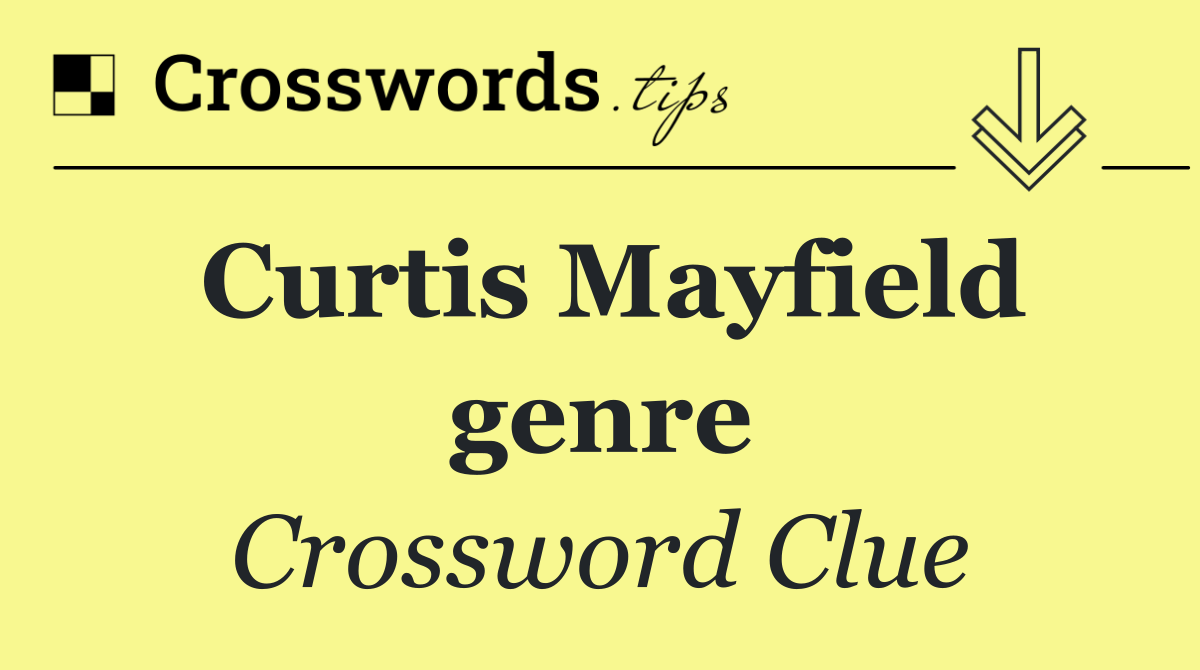 Curtis Mayfield genre