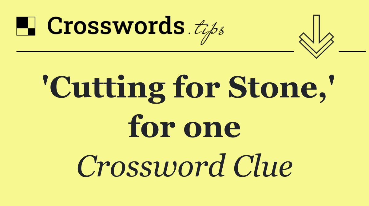 'Cutting for Stone,' for one