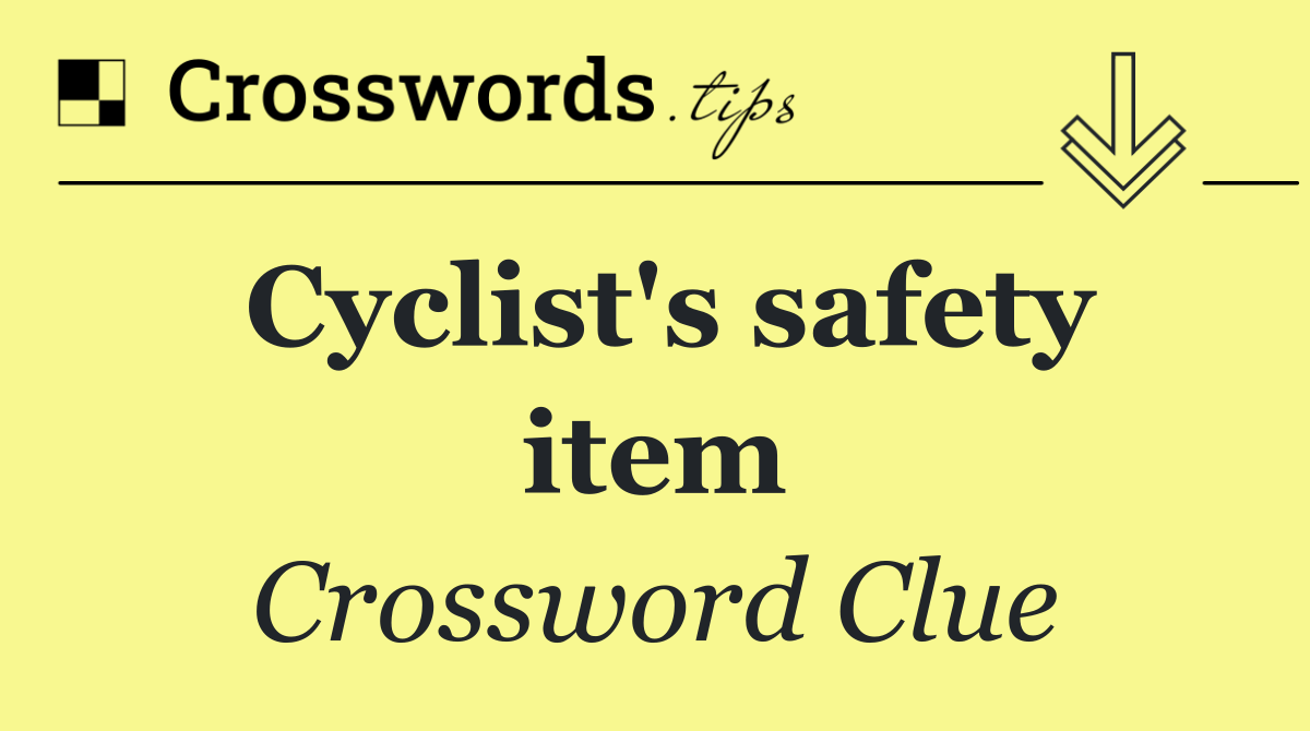 Cyclist's safety item