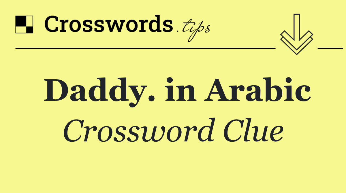 Daddy. in Arabic