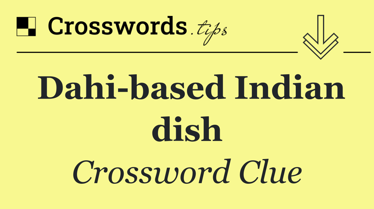 Dahi based Indian dish