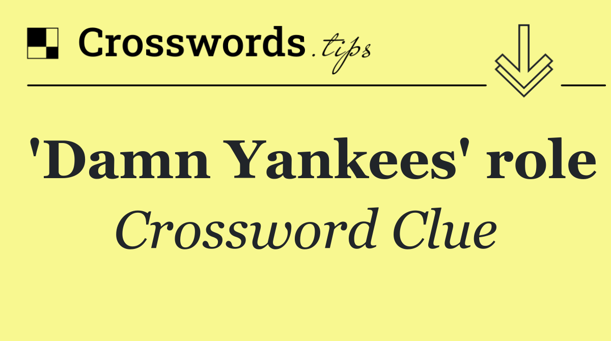 'Damn Yankees' role