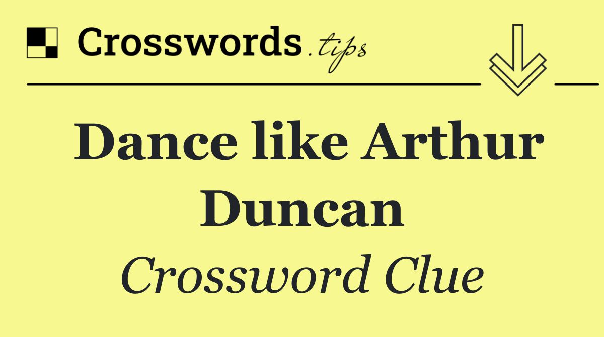 Dance like Arthur Duncan