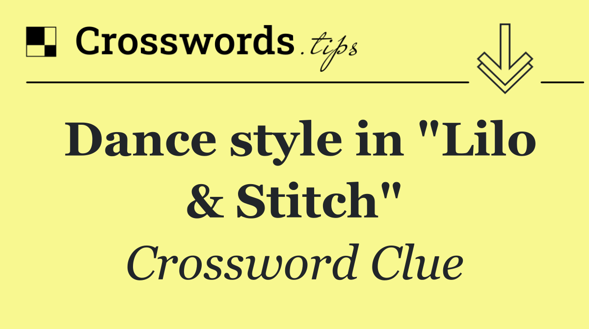 Dance style in "Lilo & Stitch"