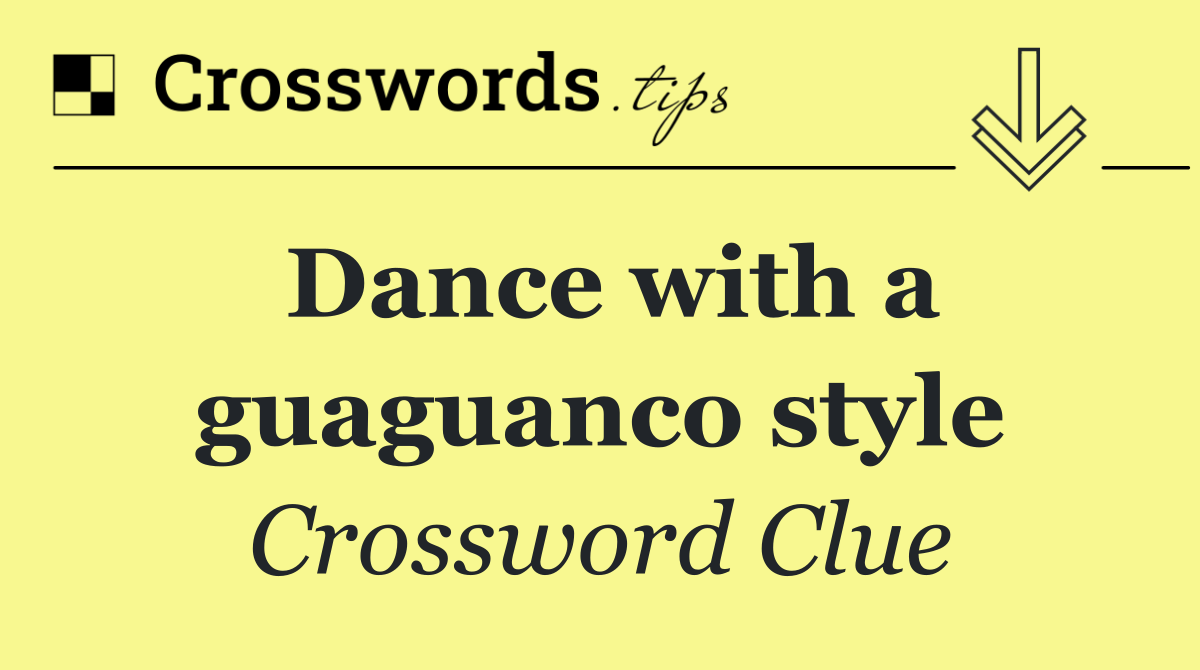 Dance with a guaguanco style